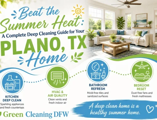 Beat the Summer Heat: A Complete Deep Cleaning Guide for Your Plano, TX Home