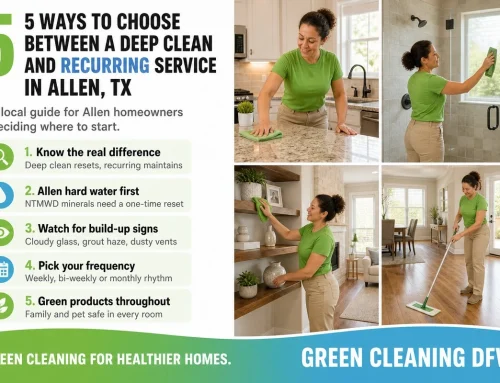 Deep Cleaning vs. Recurring Cleaning in Allen, TX