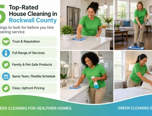 Top-Rated House Cleaning Services in Rockwall County, TX: A Complete Guide